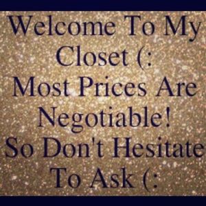 I’ll consider all reasonable offers!